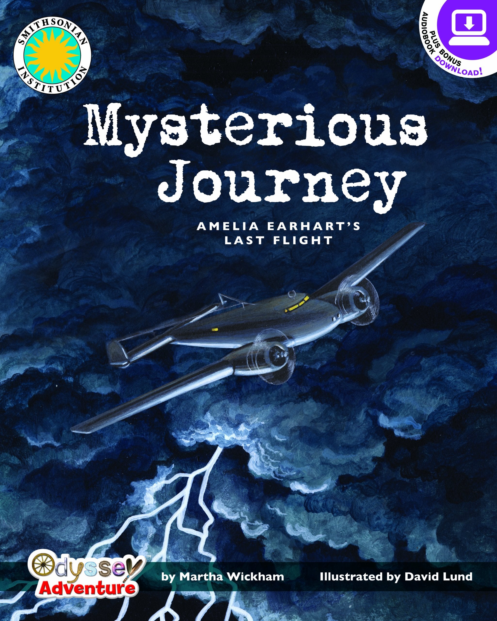 Mysterious Journey: Amelia Earhart's Last Flight (Odyssey (Smithsonian Institution).) Novels & Short Stories