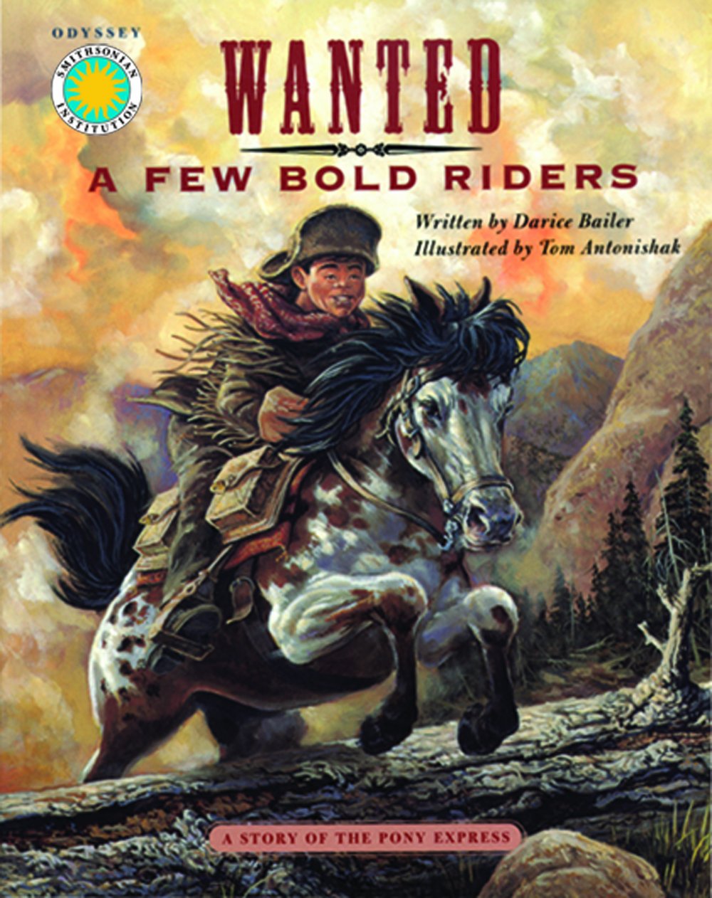 Wanted-A Few Bold Riders: A Story of the Pony Express (Odyssey (Smithsonian Institution).) Novels & Short Stories