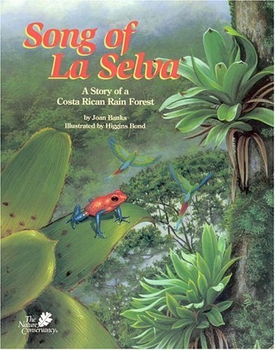 Song of LA Selva: A Story of a Costa Rican Rain Forest Non-fiction