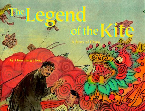 The Legend of the Kite: A Story of China (Make Friends Around the World) Non-fiction