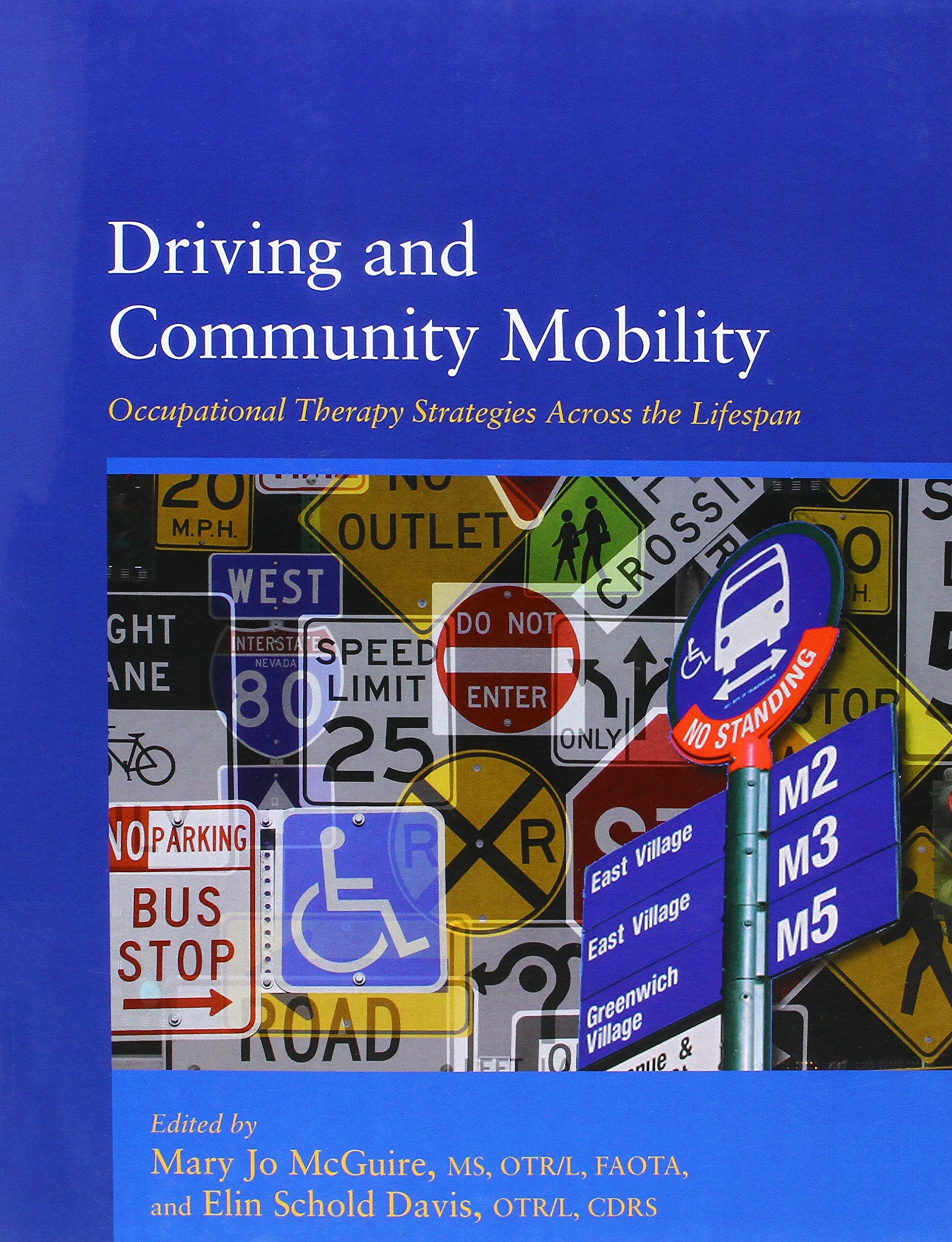 Driving and Community Mobility: Occupational Therapy Strategies Across the Lifespan Medicine