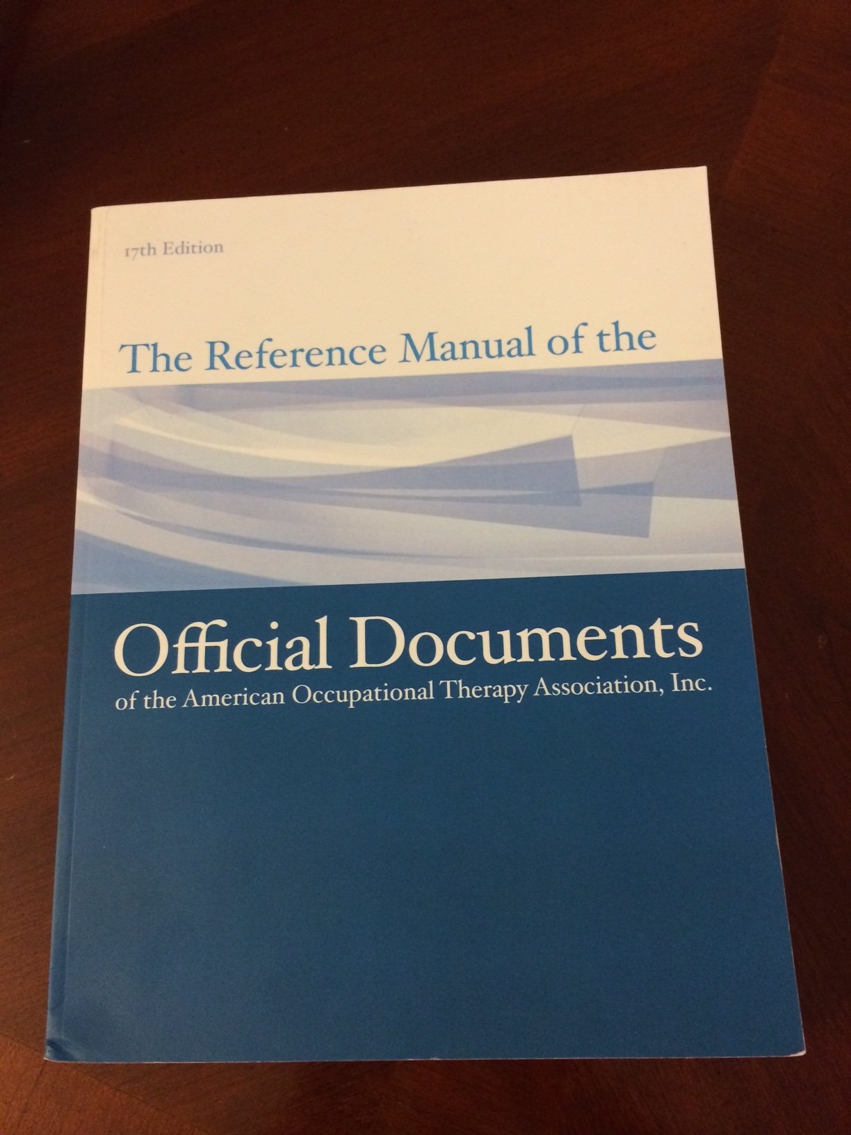 The Reference Manual of the Official Documents of the American Occupational Therapy Association, Inc. Books