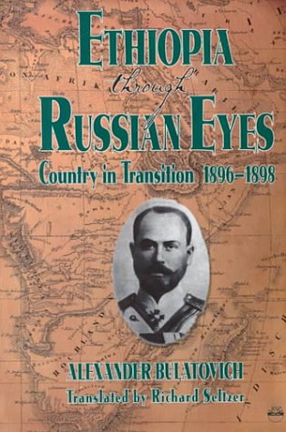 Ethiopia Through Russian Eyes: Country in Transition, 1896-1898 Social Sciences