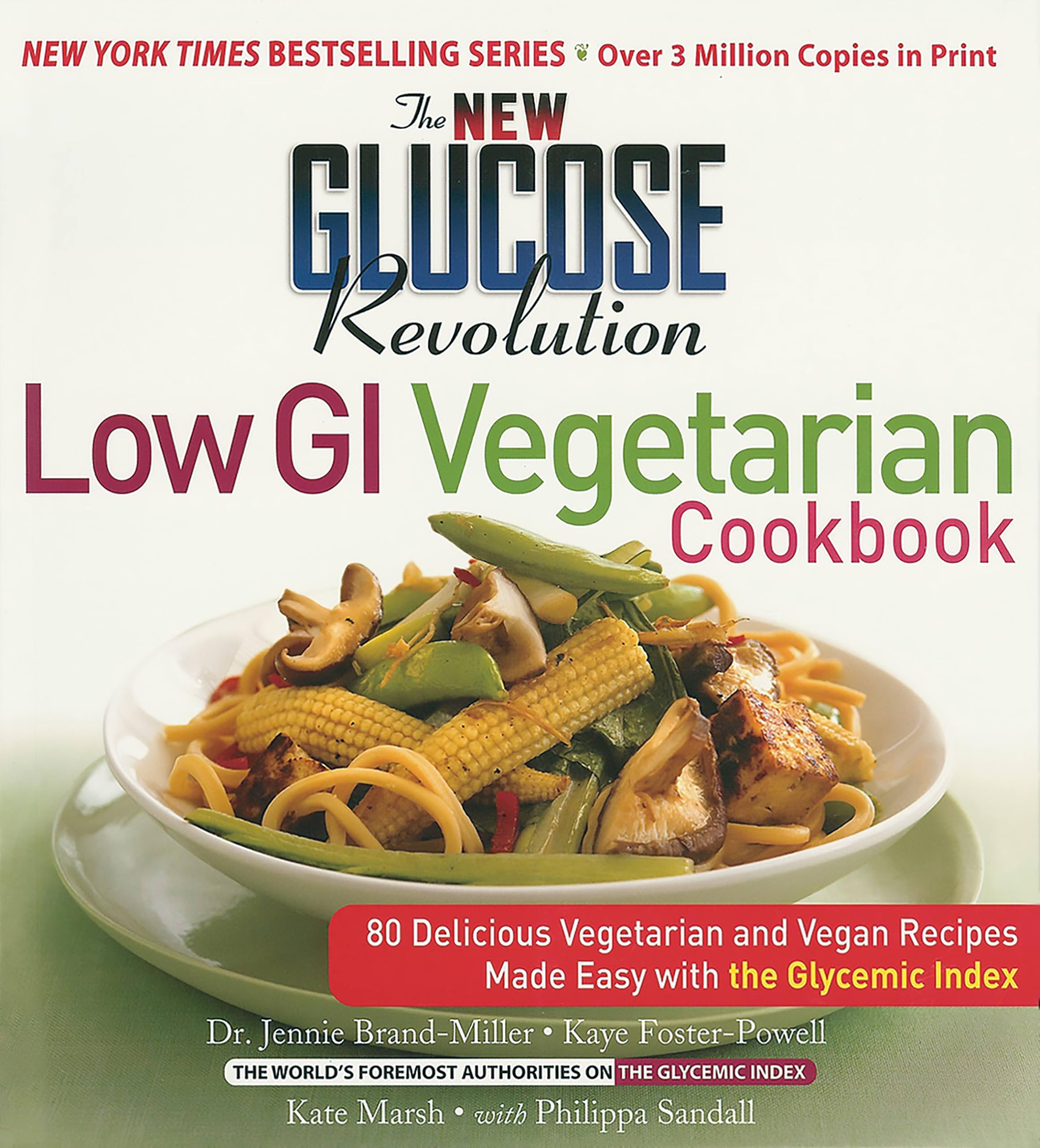 The New Glucose Revolution Low GI Vegetarian Cookbook Health, Nutrition & Fitness