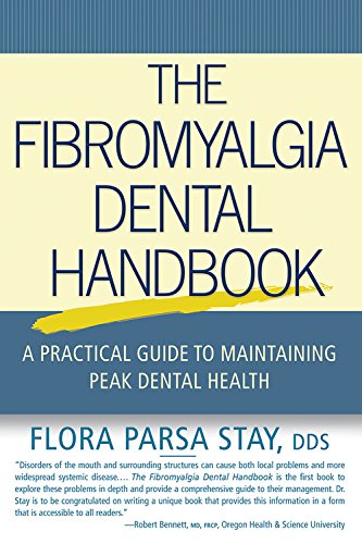 The Fibromyalgia Dental Handbook: A Practical Guide to Maintaining Peak Dental Health book