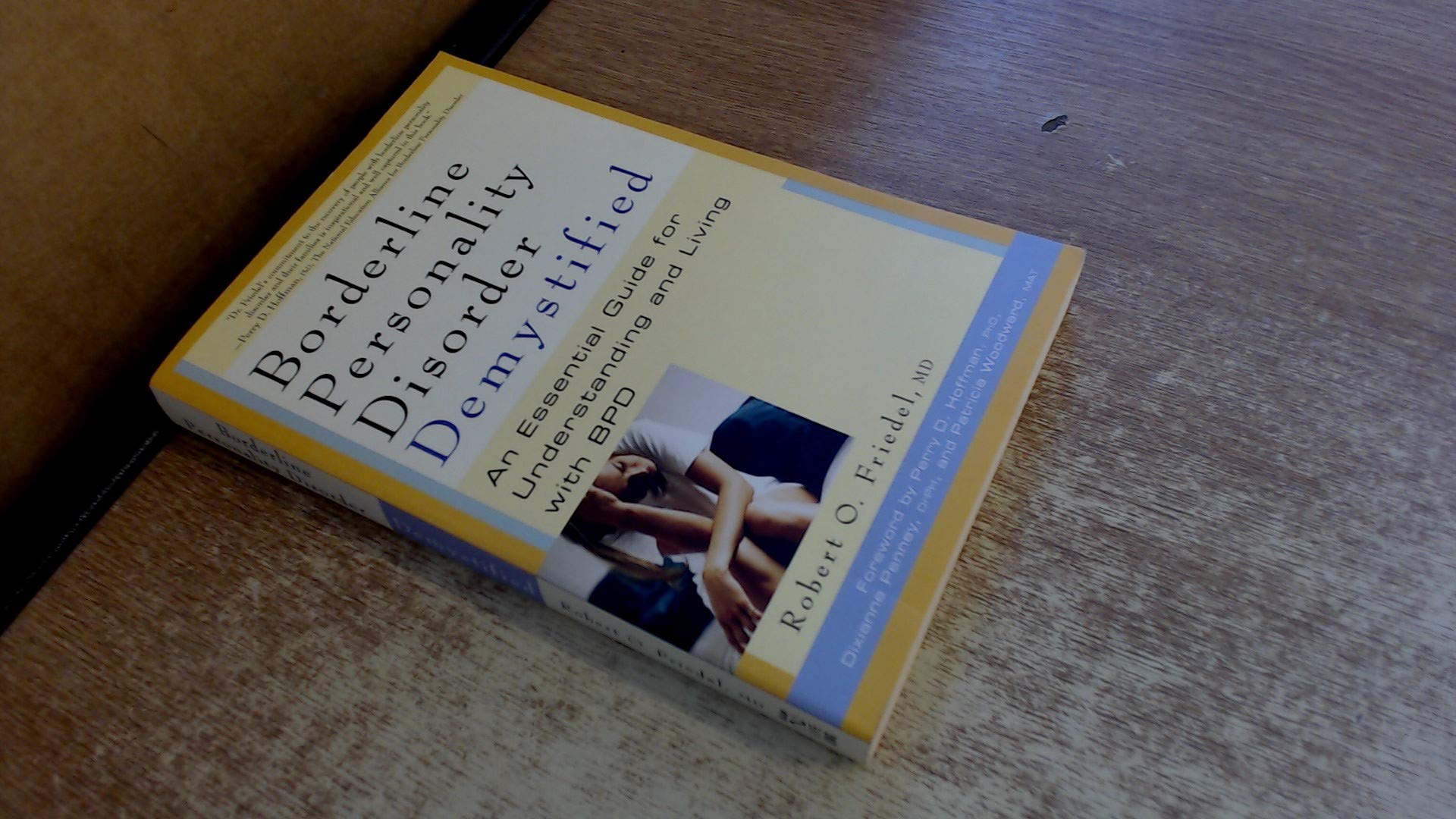 Borderline Personality Disorder Demystified: An Essential Guide for Understanding and Living with BPD Medicine