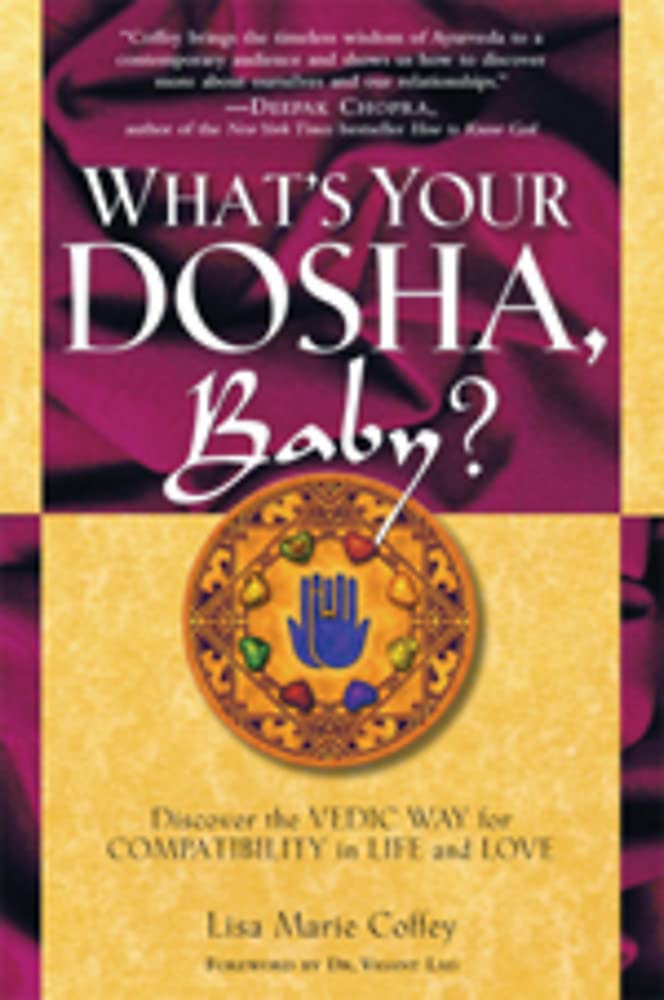 What's Your Dosha, Baby?: Discover the Vedic Way for Compatibility in Life and Love book