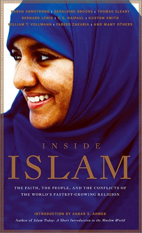 Inside Islam: The Faith, the People and the Conflicts of the World's Fastest Growing Reliigion Politics & History