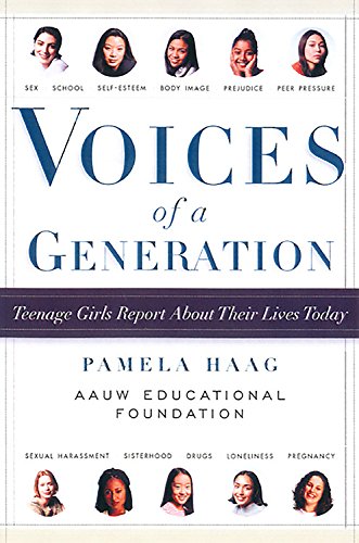 Voices of a Generation: Teenage Girls on Sex, School, and Self Books
