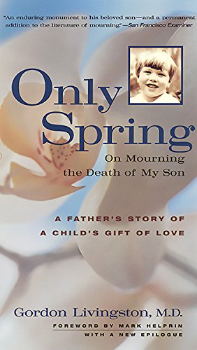 Only Spring: On Mourning the Death of My Son Psychology