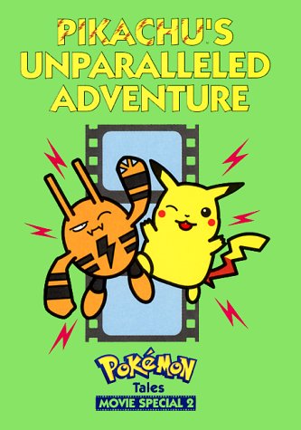 Pikachu Unparalleled Adventure (Pokemon Tales, Movie Special, Band 2) Manga