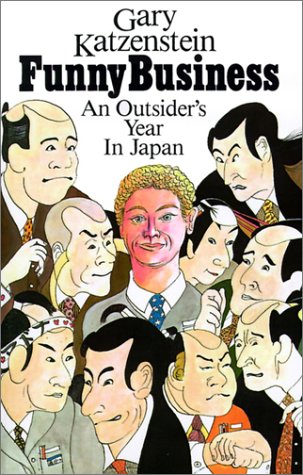 Funny Business: An Outsider's Year in Japan book