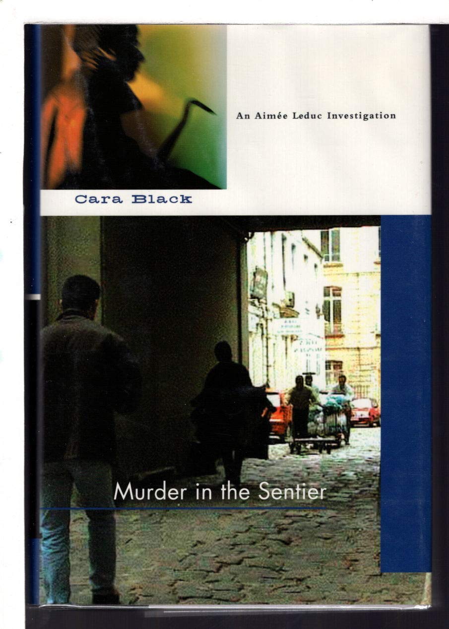 Murder in the Sentier: An Aimee Leduc Mystery Contemporary literature