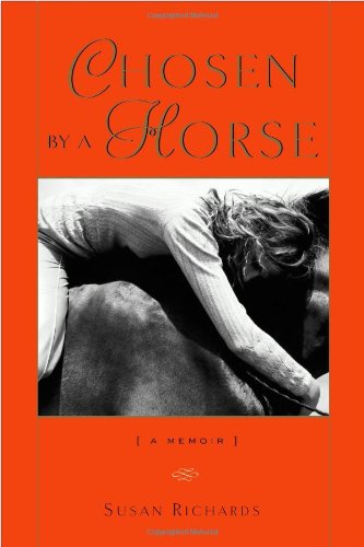 Chosen by a Horse: A Memoir Sports