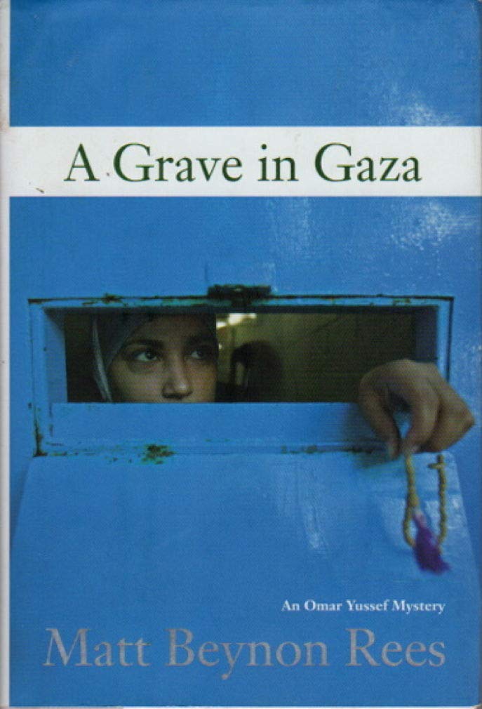 A Grave in Gaza (Omar Yussef Mysteries) Detective & CSI