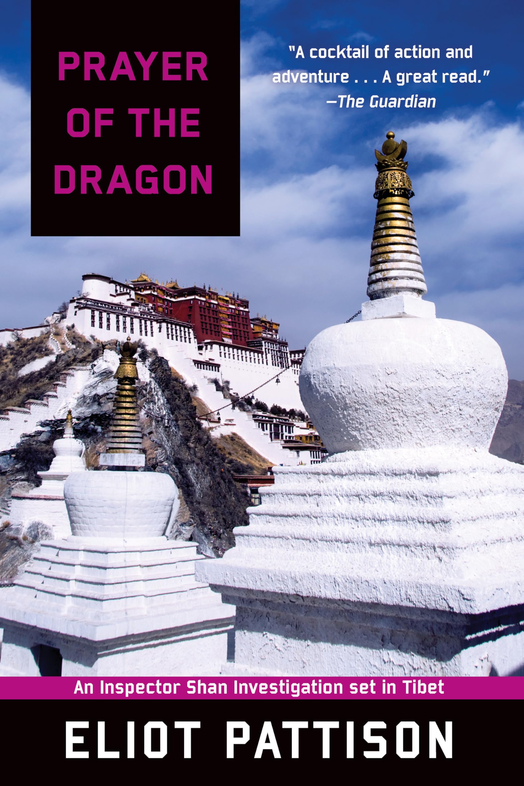 Prayer of the Dragon: An Inspector Shan Investigation Set in Tibet Action & Adventure