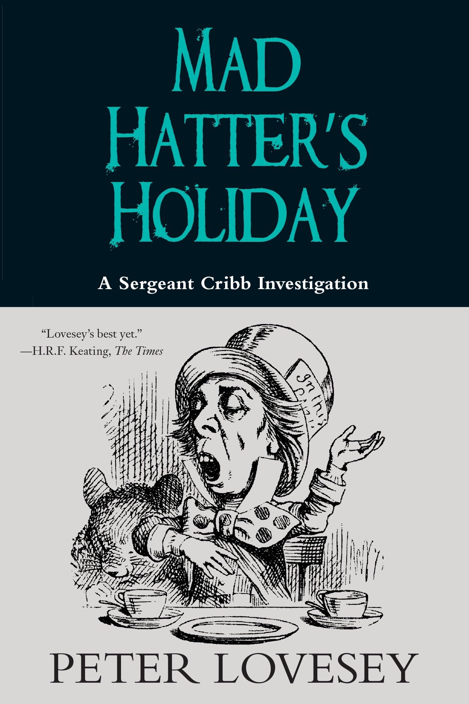 Mad Hatter's Holiday (A Sergeant Cribb Investigation, Band 4) Historical Fiction