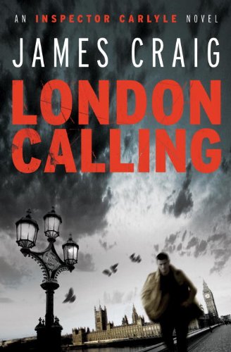 London Calling (Inspector Carlyle Thriller) Detective & CSI