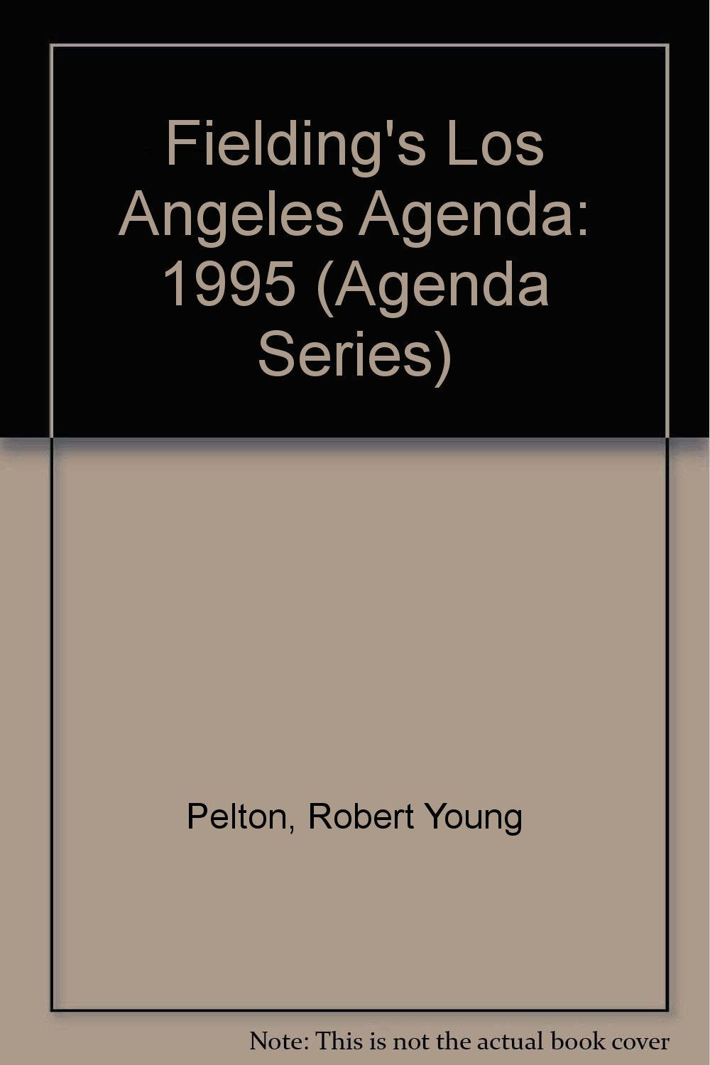 Fielding's Los Angeles Agenda (Fielding Wordwide) Books