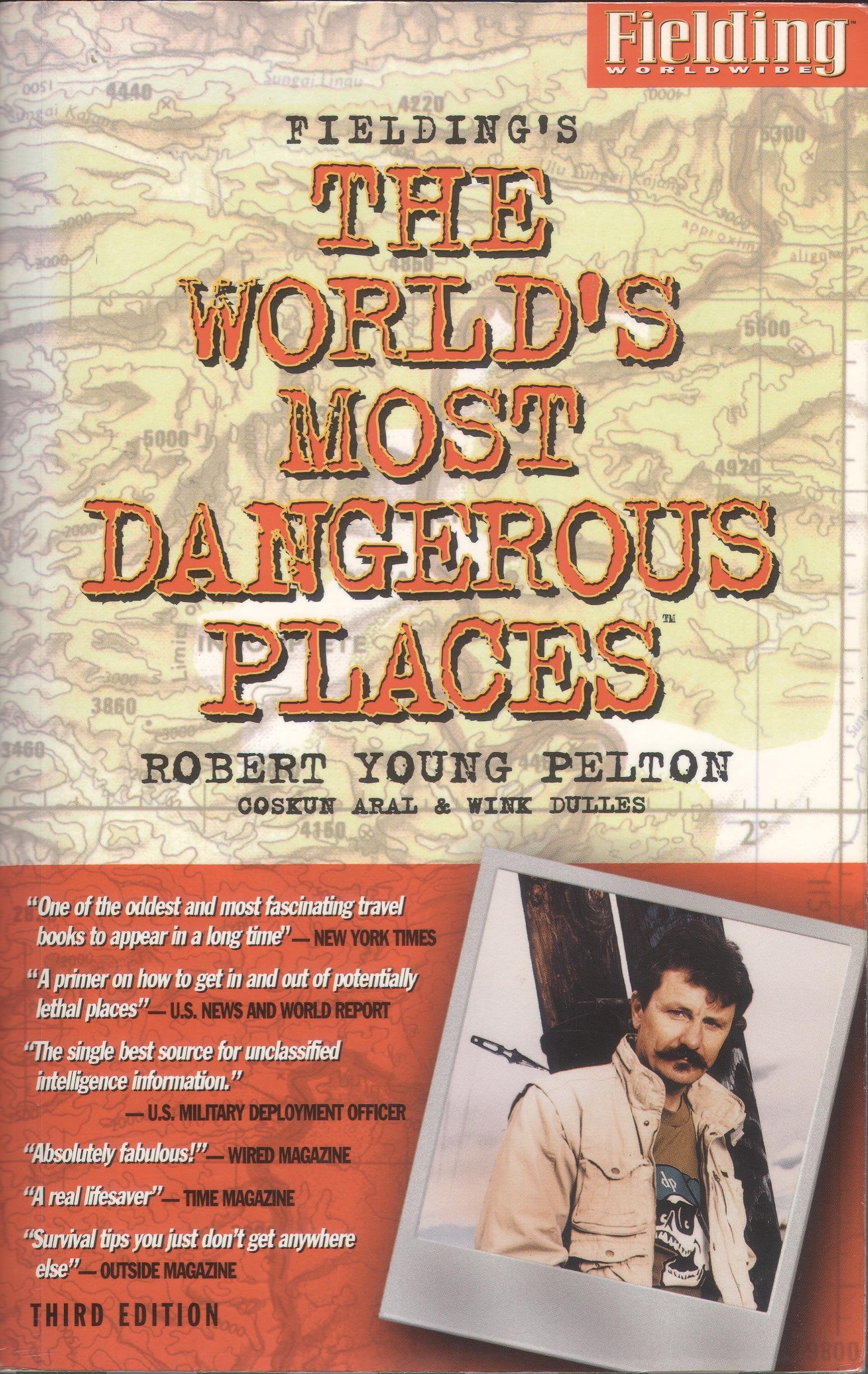 Fielding's the World's Most Dangerous Places (ROBERT YOUNG PELTON THE WORLD'S MOST DANGEROUS PLACES) Leisure, Home & Garden
