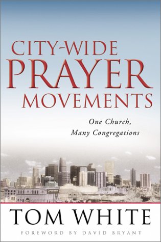 City-Wide Prayer Movements: One Church, Many Congregations Religion & Esotericism