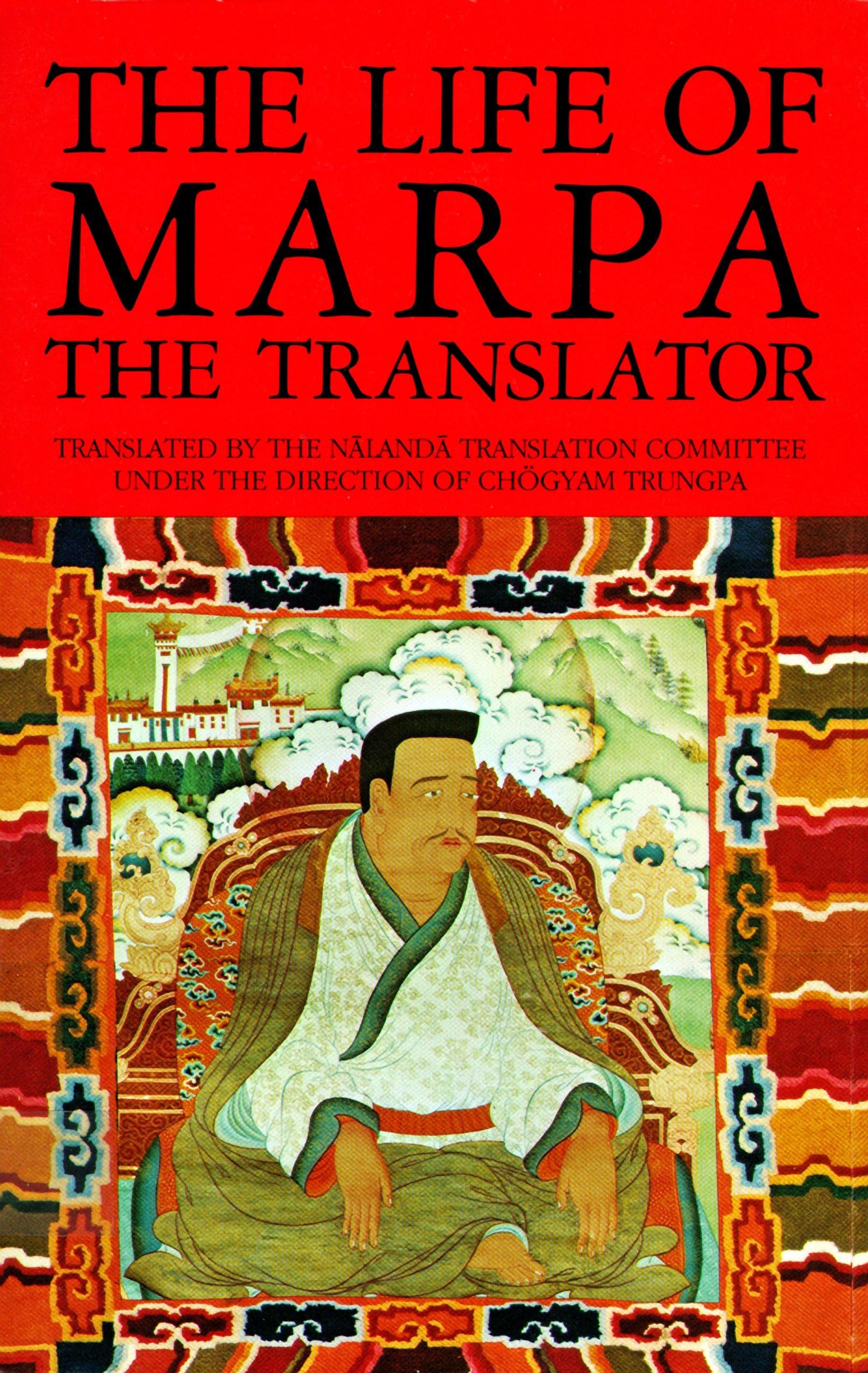 The Life of Marpa The Translator Books