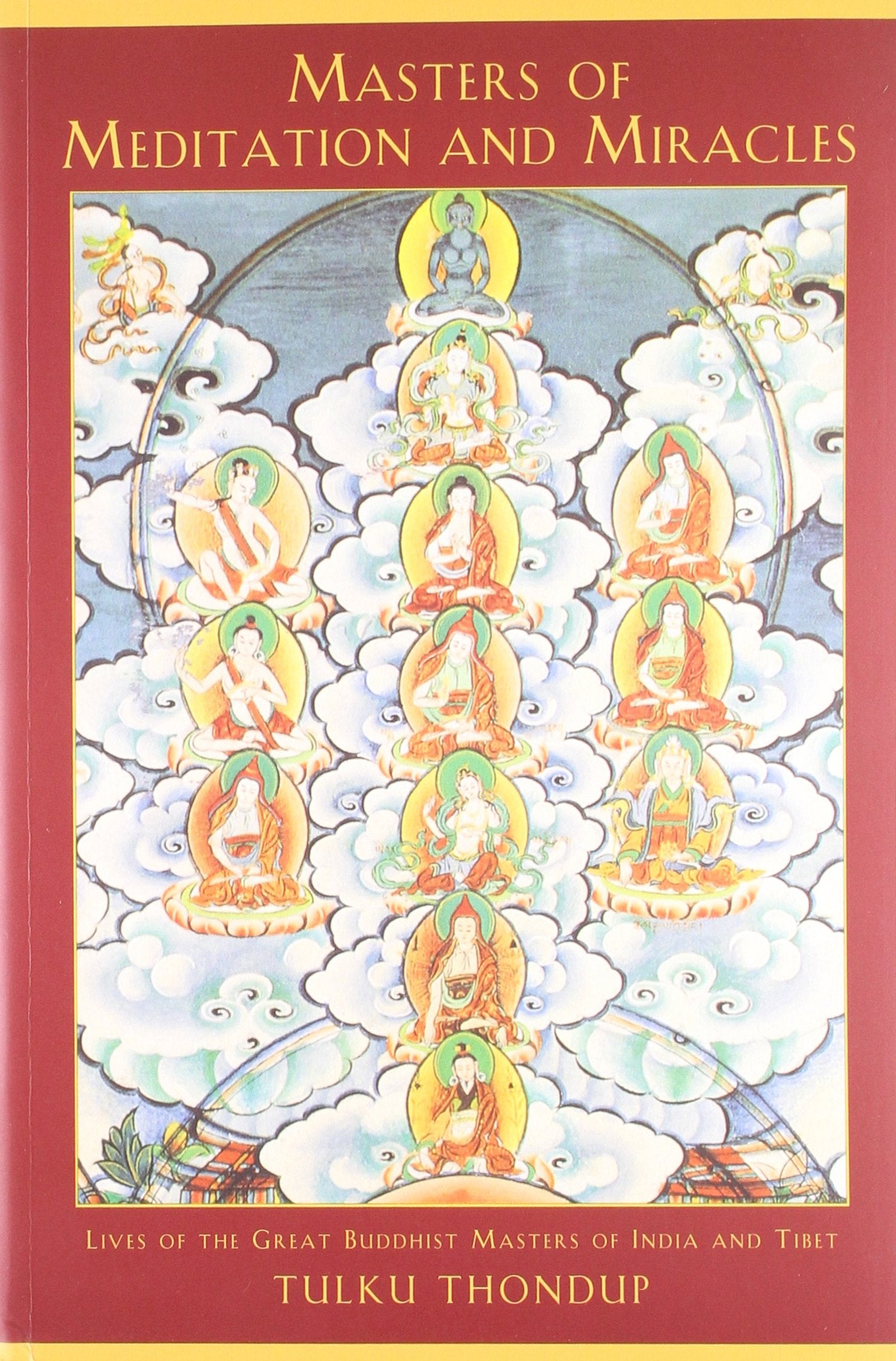 Masters Of Meditation And Miracles Tulku Thondup Books