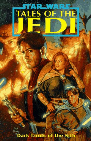 Star Wars: Tales Of The Jedi: Dark Lords Of The Sith book