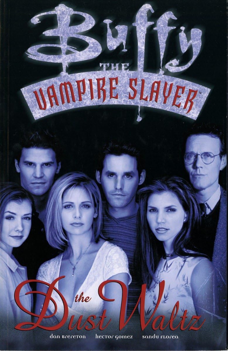 Buffy The Vampire Slayer: The Dust Waltz Horror & Mystery