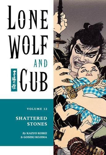 Lone Wolf and Cub: Shattered Stones (Lone Wolf & Cub, Band 12) Manga