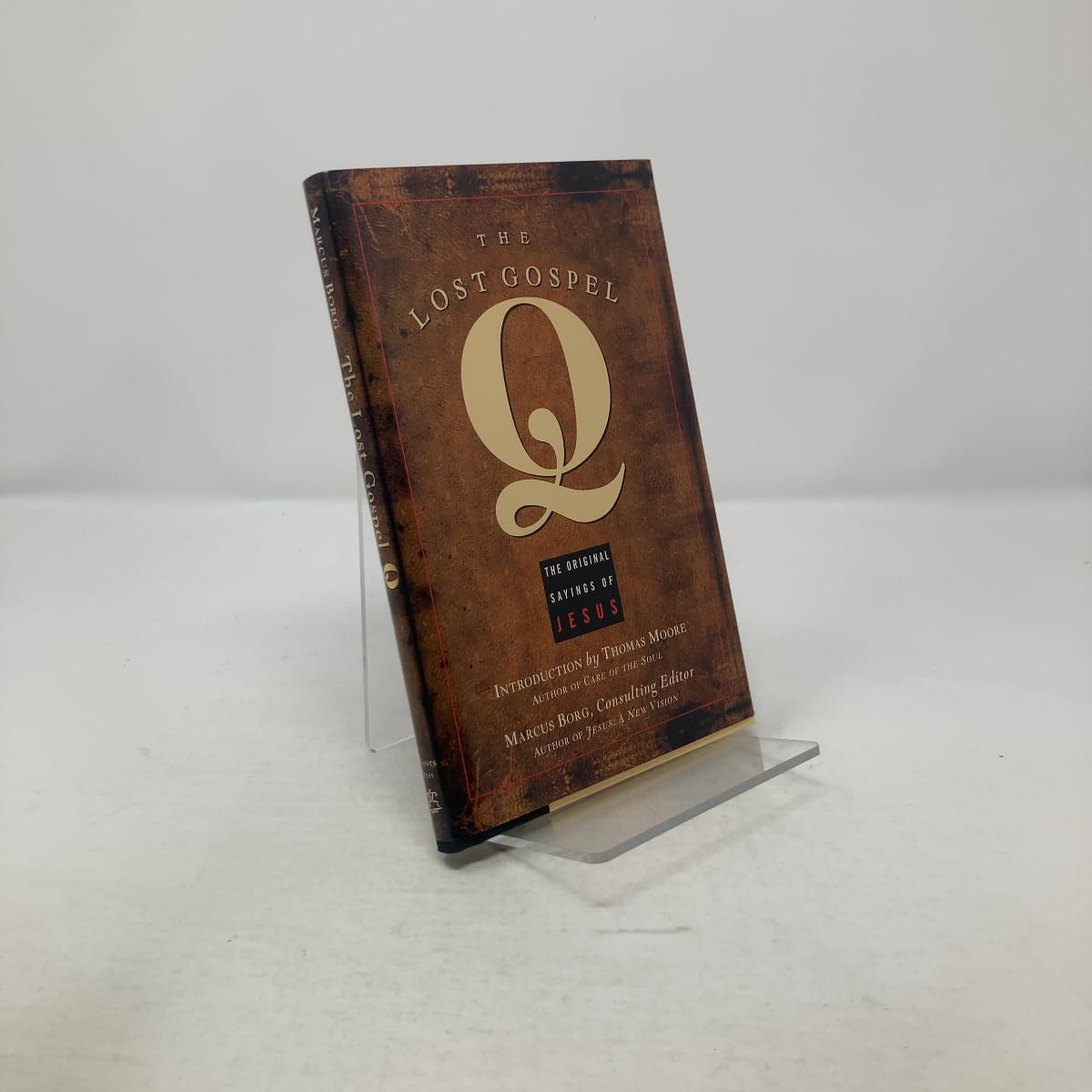 The Lost Gospel Q: The Original Sayings of Jesus Religion & Esotericism