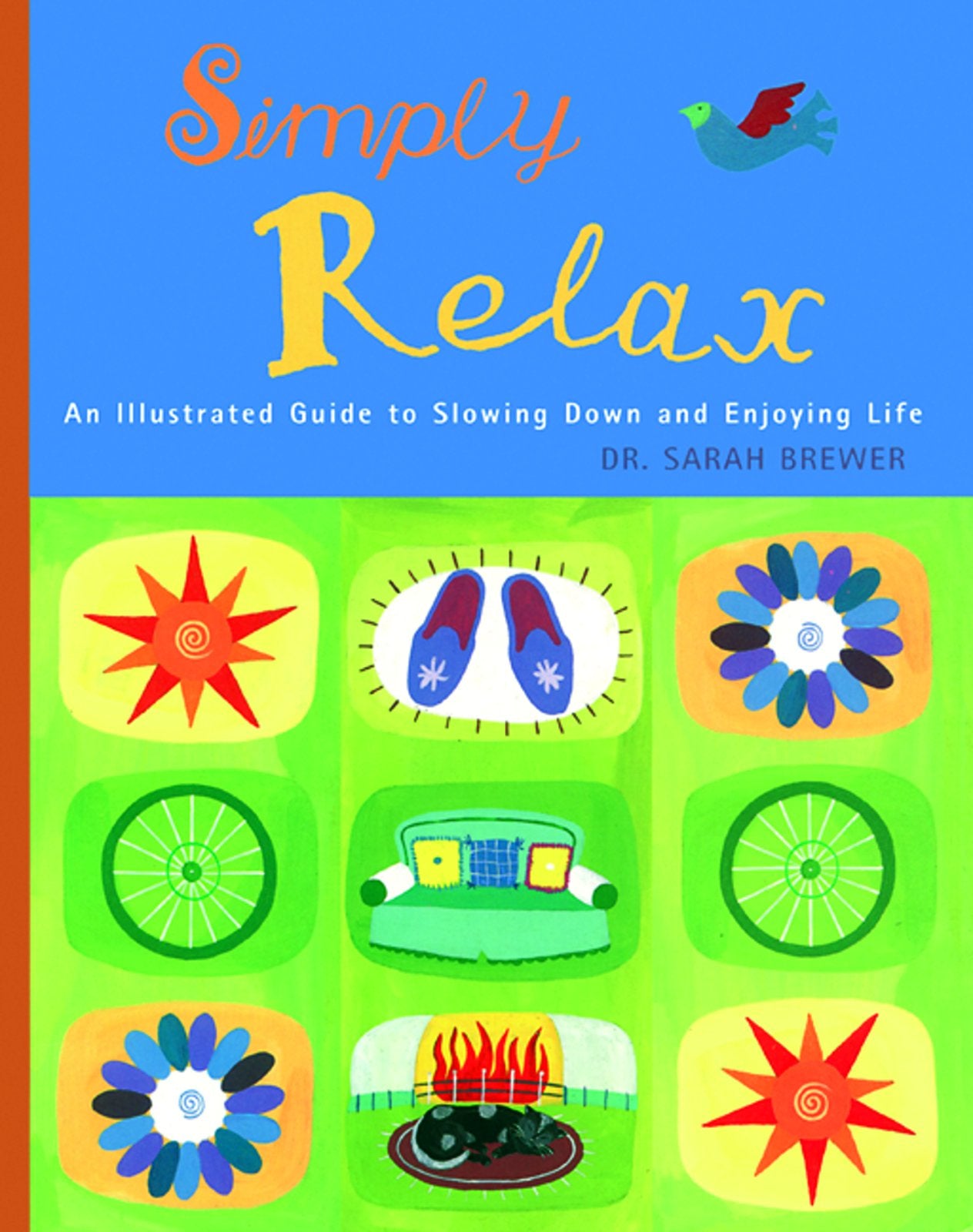 Simply Relax: An Illustrated Guide to Slowing Down and Enjoying Life book