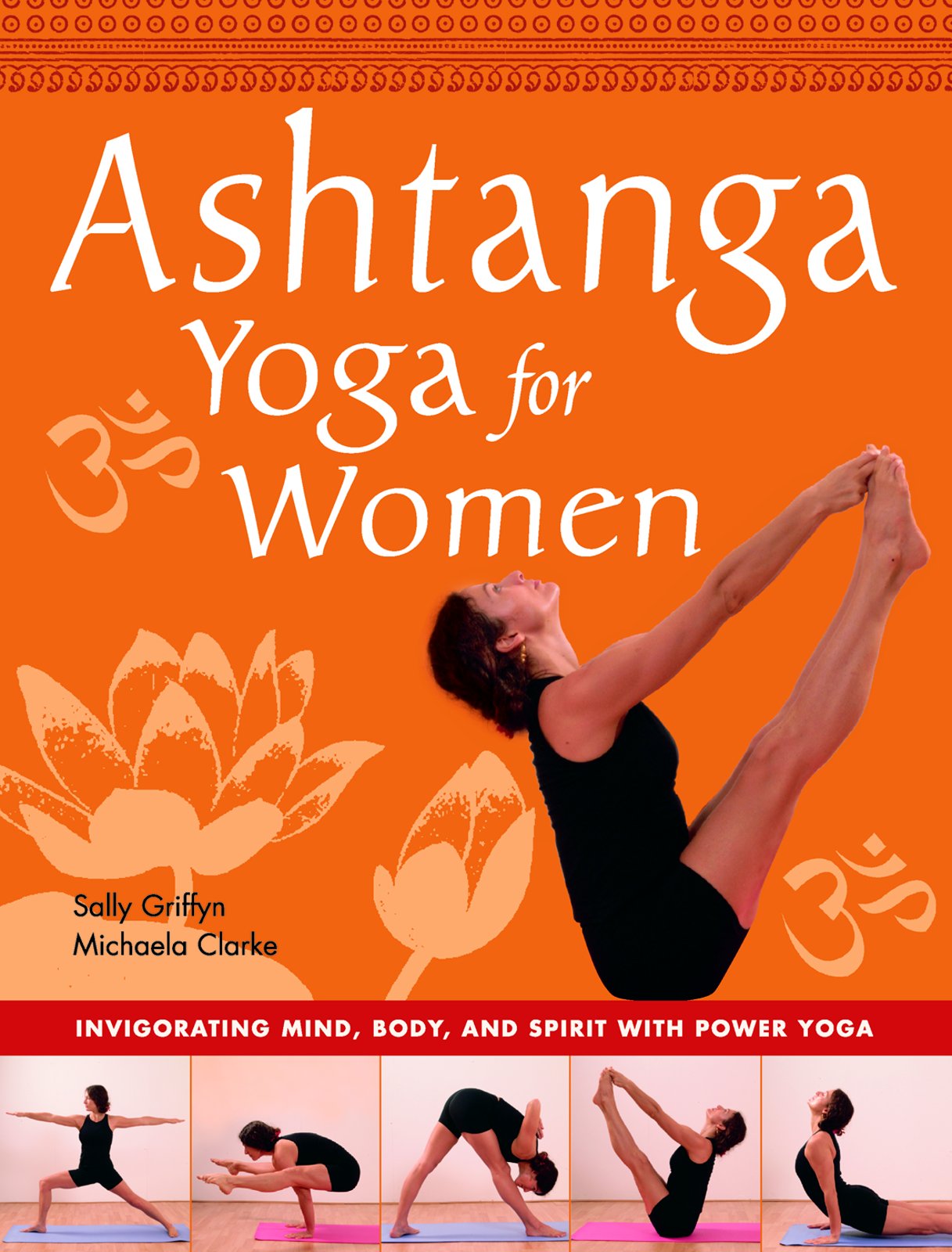 Ashtanga Yoga for Women: Invigorating Mind, Body and Spirit With Power Yoga Health, Nutrition & Fitness
