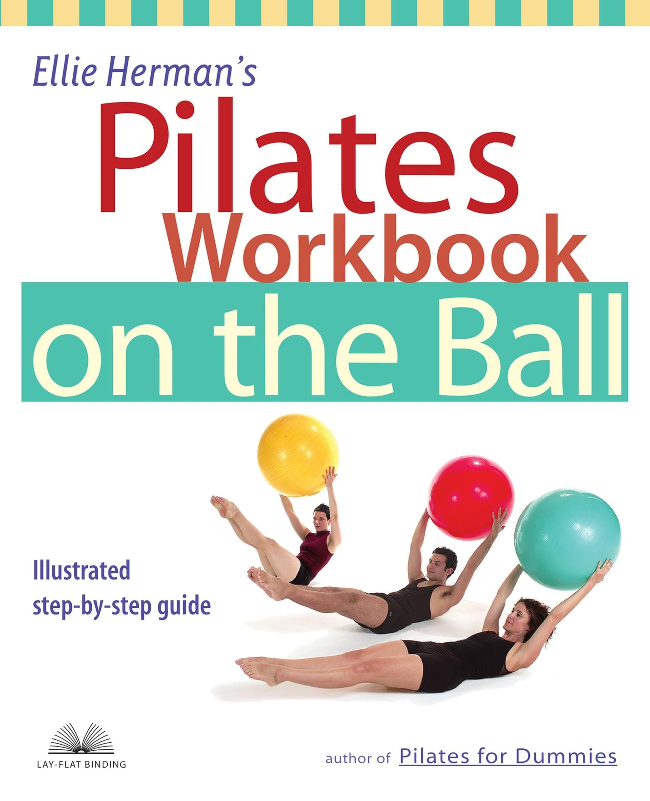 Ellie Herman's Pilates Workbook on the Ball Health, Nutrition & Fitness