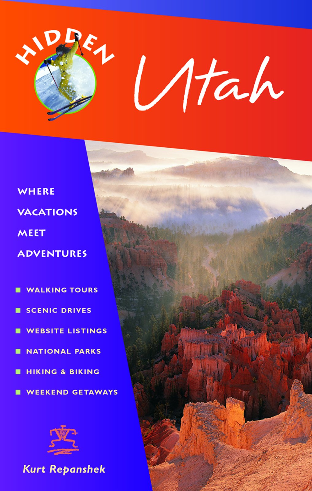 Hidden Utah: Including Salt Lake City, Park City, Moab, Arches, Zion, And Bryce Canyon book