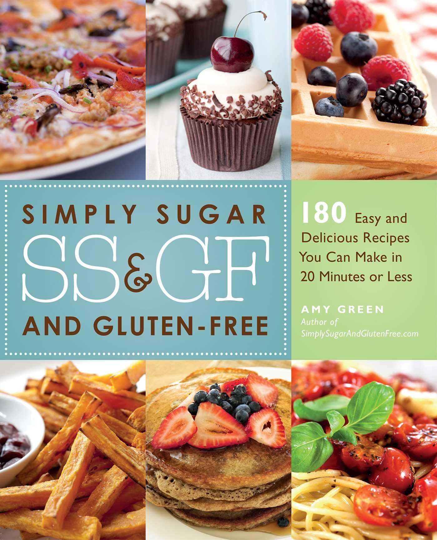 Green, A: Simply Sugar And Gluten-free Leisure, Home & Garden