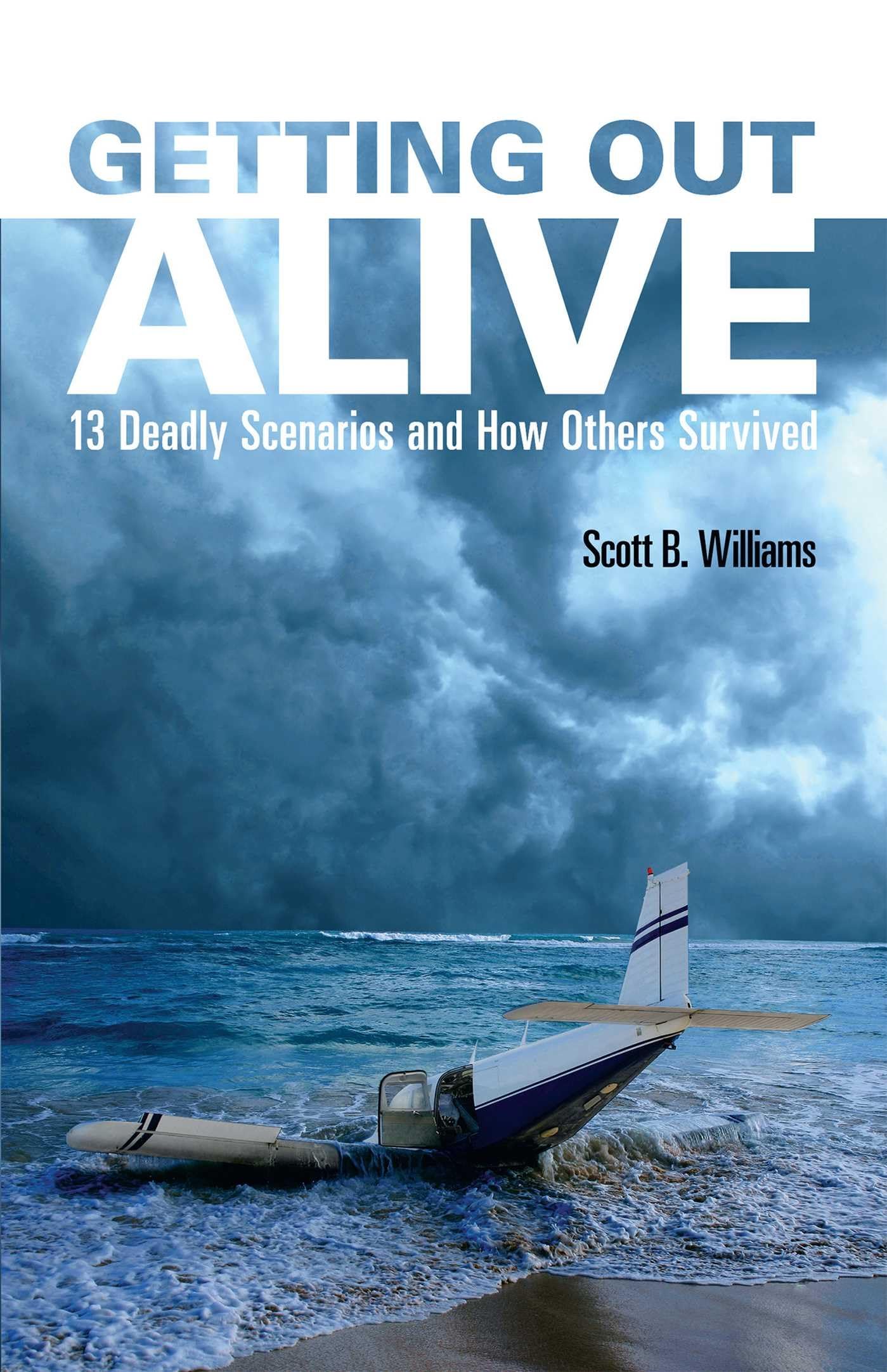 Getting Out Alive: 13 Deadly Scenarios and How Others Survived Sports