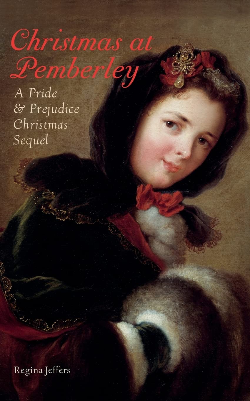 Christmas at Pemberley: A Pride and Prejudice Holiday Sequel book