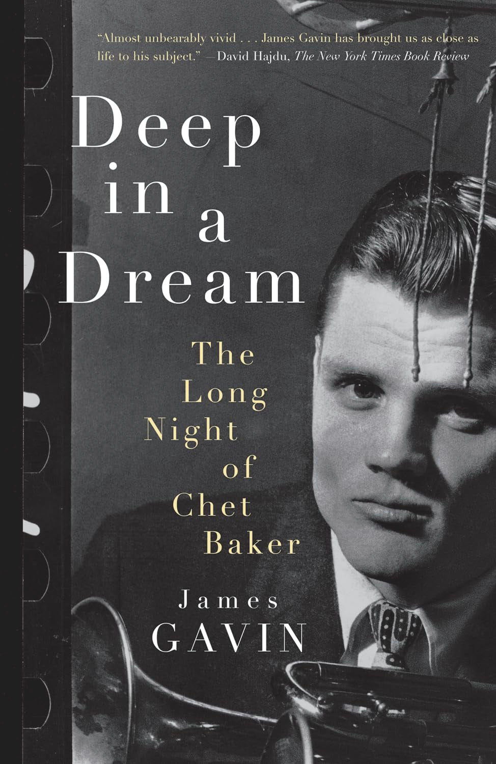 Deep in a Dream: The Long Night of Chet Baker Social Sciences