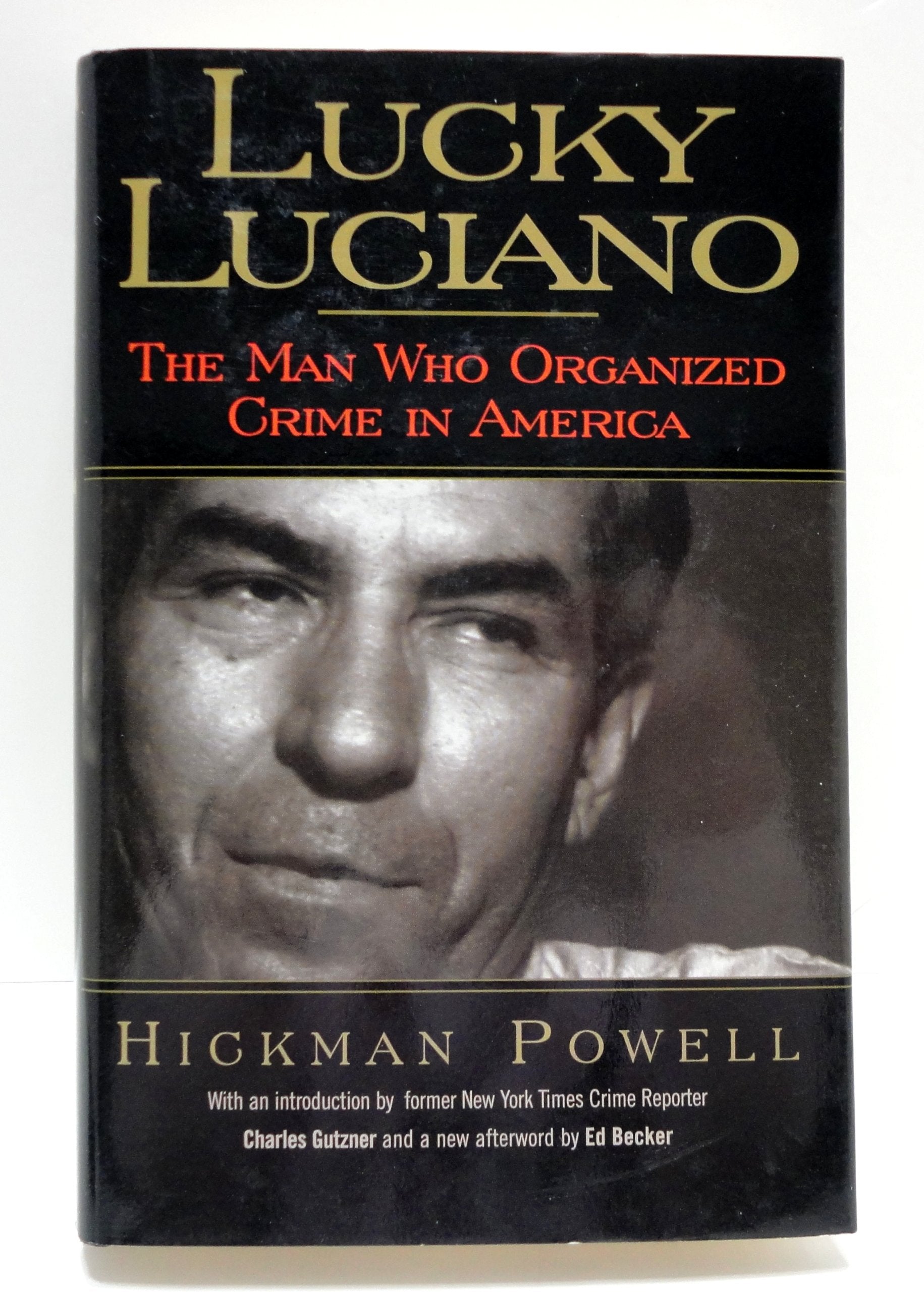 Lucky Luciano: The Man Who Organized Crime in America Biographies & Memoirs
