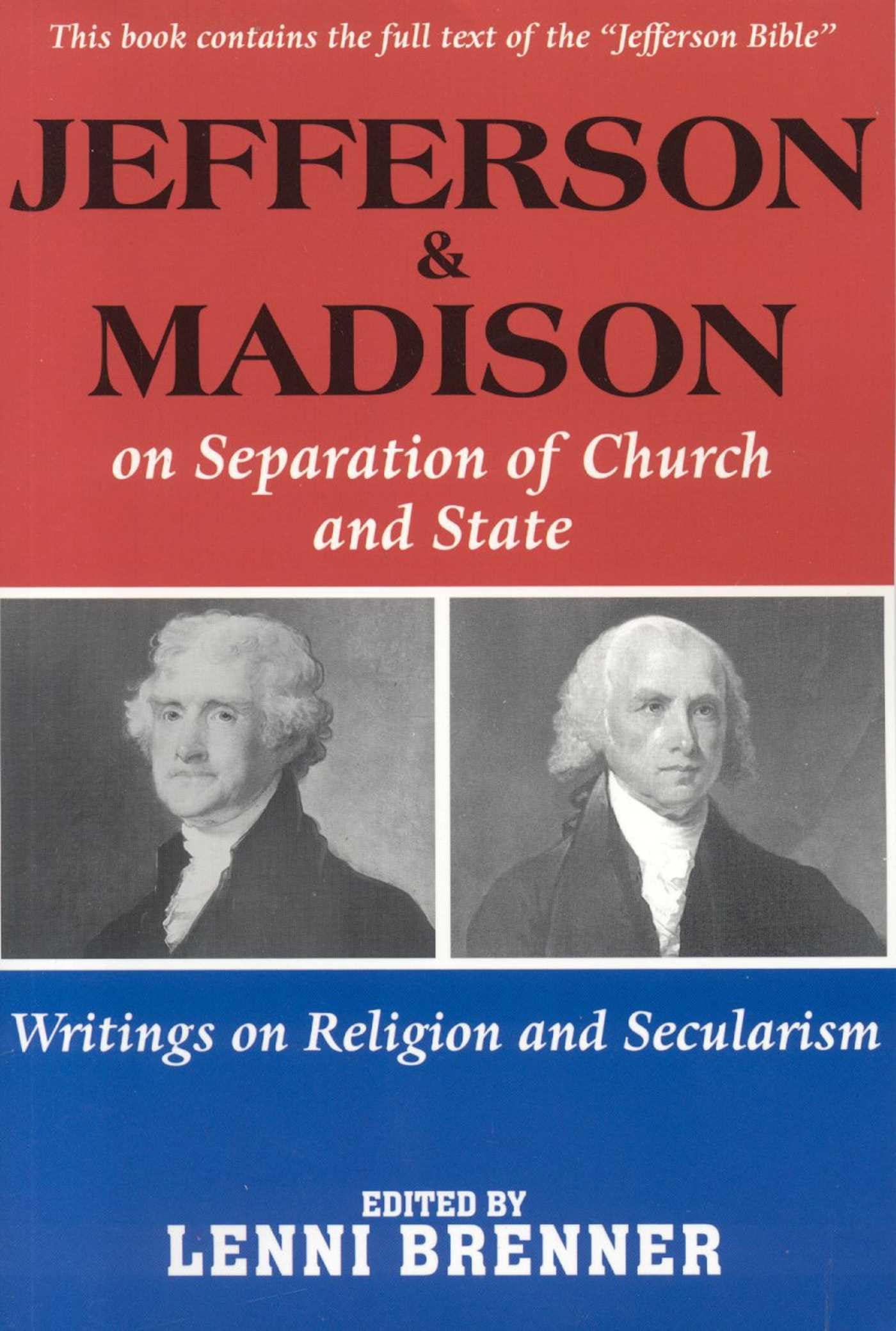Jefferson and Madison on the Separation of Church and State book