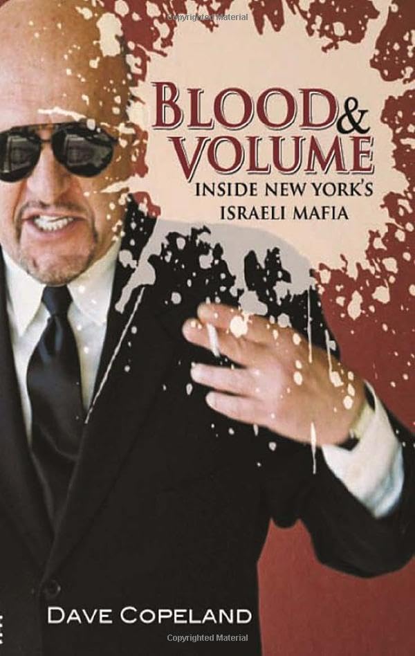 Blood and Volume: Inside New York's Israeli Mafia Law