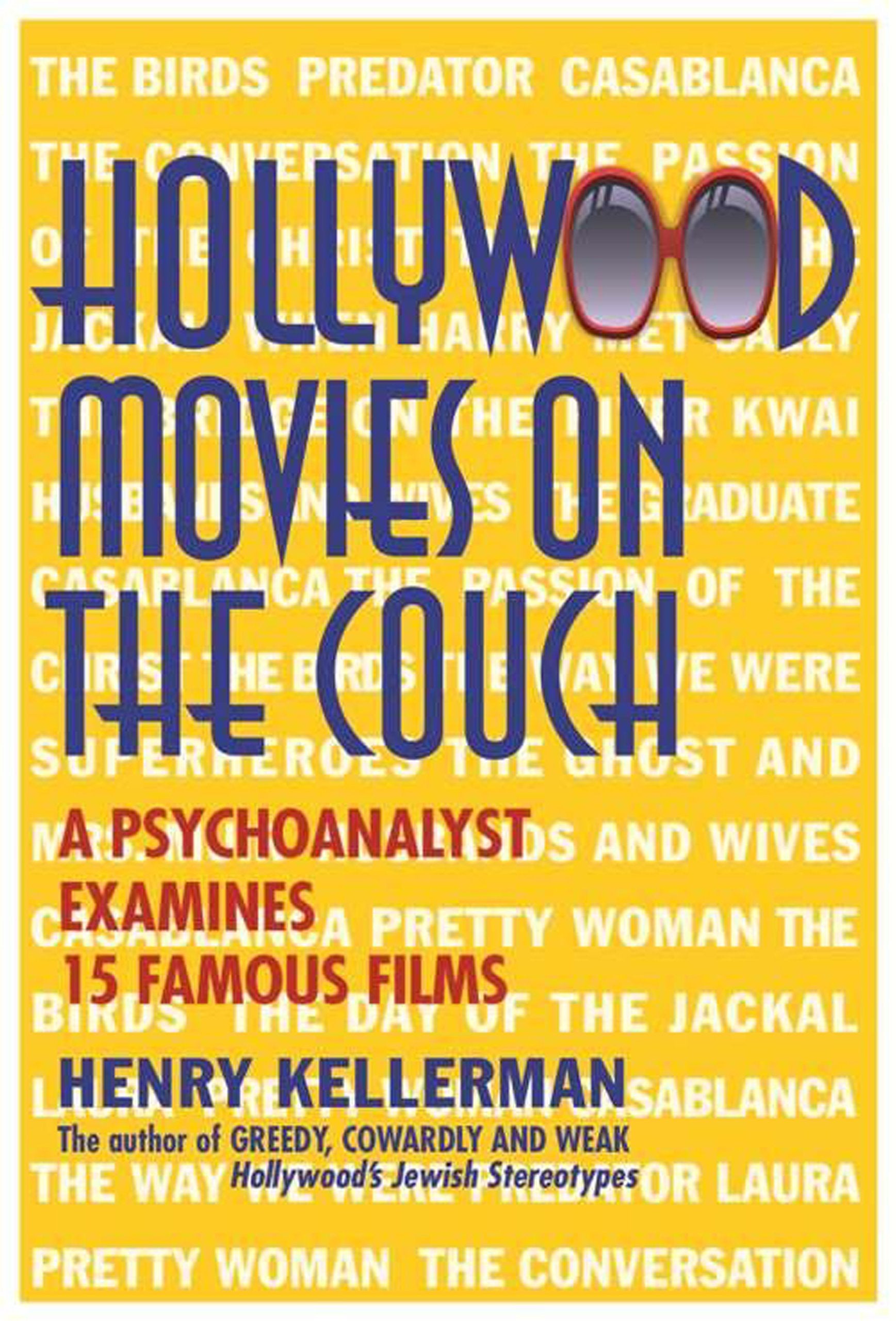 Hollywood Movies on the Couch: A Psychoanalyst Examines 15 Famous Films Books