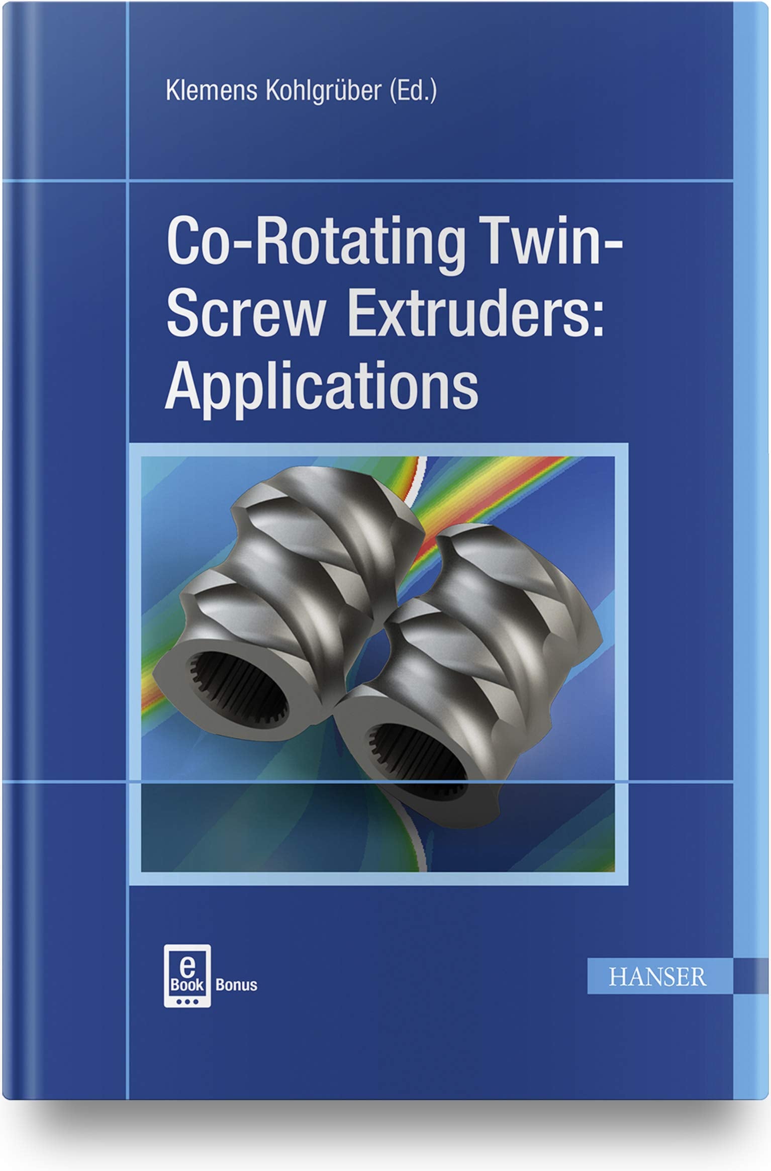 Co-Rotating Twin-Screw Extruders: Applications Business & Technology