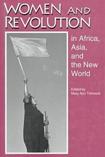 Women and Revolution in Africa, Asia, and the New World Books