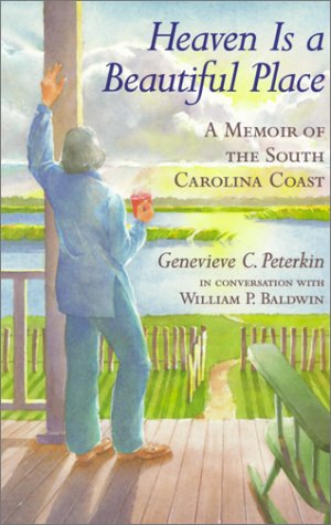Heaven is a Beautiful Place: A Memoir of the South Carolina Coast Memories