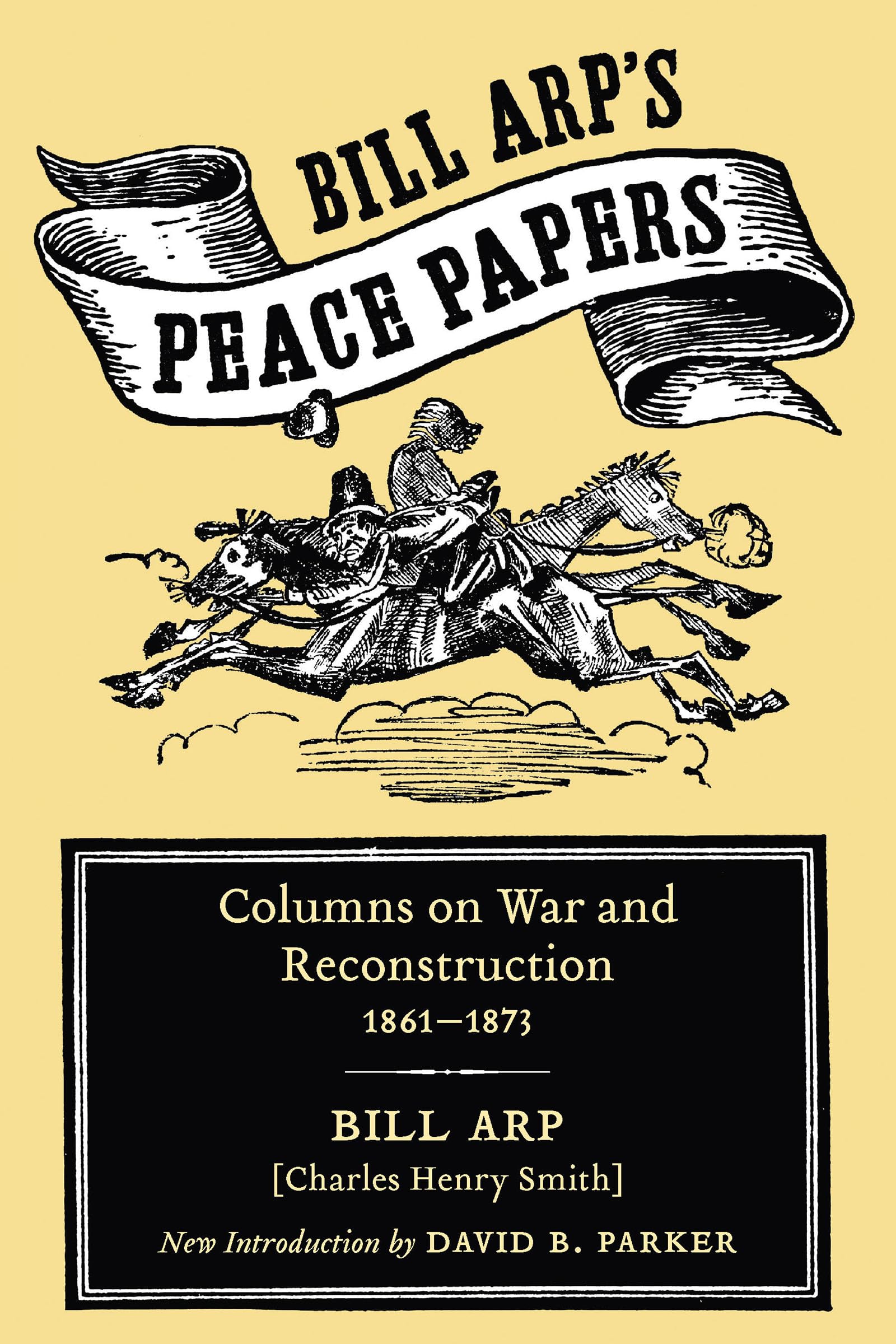 Bill Arp's Peace Papers: Columns on War and Reconstruction, 1861-1873 (Southern Classics Series) Contemporary literature