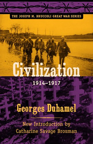 Civilization, 1914-1917 (Joseph M. Bruccoli Great War Series) Memories