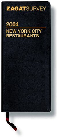 Zagatsurvey 2004 New York City Restaurants: Black Leather Travel Guides