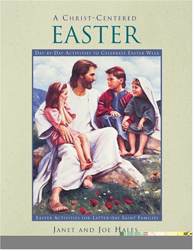 A Christ-Centered Easter: Day-By-Day Activities to Celebrate Easter Week Religion & Esotericism
